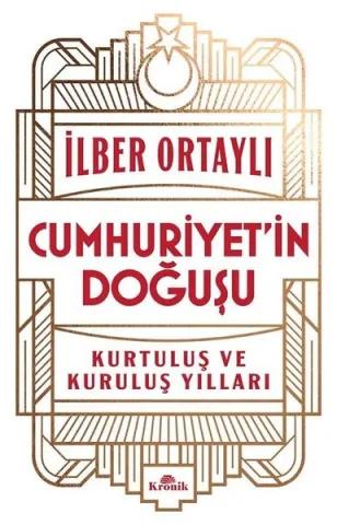 İlber Ortaylı Cumhuriyet'in Doğuşu Kitap Kapağı